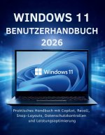 Windows 11 Benutzerhandbuch 2026