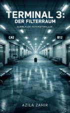 Terminal 3 Der Filterraum