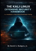 THE KALI LINUX OFFENSIVE SECURITY HANDBOOK