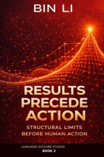 Results Precede Action