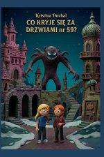 Co kryje się za drzwiami nr 59?