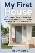My First House