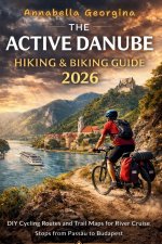 The Active Danube Hiking & Biking Guide 2026