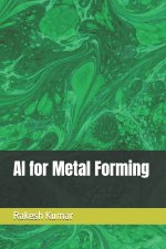 AI for Metal Forming
