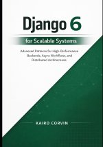 Django 6 for Scalable Systems