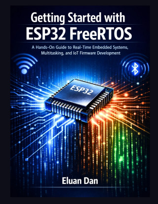 Getting Started with ESP32 FreeRTOS