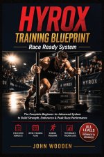 HYROX Training Blueprint - Race Ready System