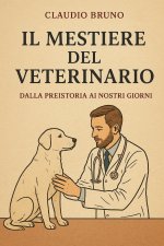 IL MESTIERE DEL VETERINARIO