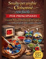 Smalto per unghie Cloisonné reso facile per principianti