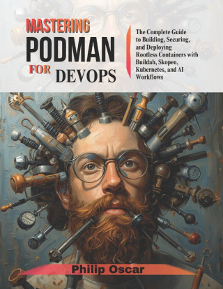 Mastering Podman for DevOps
