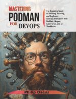 Mastering Podman for DevOps