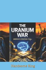 The Uranium War