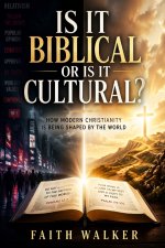 Is it Biblical or Is it Cultural