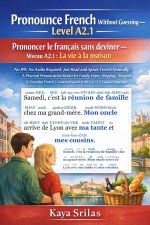 Pronounce French Without Guessing - Level A2.1