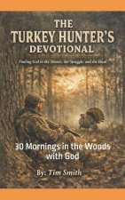 The Turkey Hunters Devotional