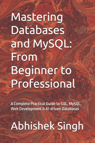 Mastering Databases and MySQL
