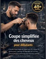 Coupe simplifiée des cheveux pour débutants