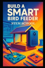 Build a Smart Bird Feeder
