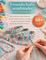 Freundschaftsarmbänder für Anfänger leicht gemacht