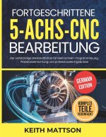 Fortgeschrittene 5-Achs-CNC-Bearbeitung