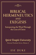 BIBLICAL HERMENEUTICS AND EXEGESIS