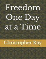 Freedom One Day at a Time