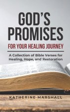 God's Promises for Your Healing Journey