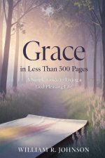 Grace in Less Than 500 Pages
