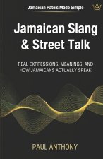 Jamaican Slang & Street Talk