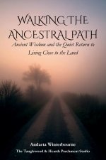 Walking the Ancestral Path