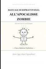 MANUALE DI SOPRAVVIVENZA ALL'APOCALISSE ZOMBIE