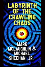 Labyrinth of the Crawling Chaos