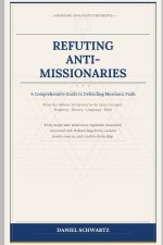 REFUTING ANTI-MISSIONARIES