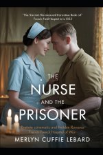 THE NURSE AND THE PRISONER