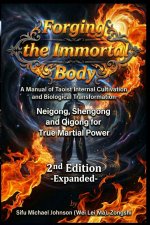 Forging The Immortal Body