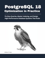 PostgreSQL 18 Optimization in Practice