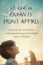 Ce que les Enfants m'ont Appris