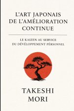 L'art japonais de l'amélioration continue