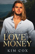 For the Love of Money