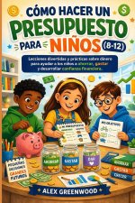 CÓMO HACER UN PRESUPUESTO PARA NIÑOS (8-12)