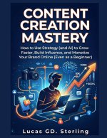 Content Creation Mastery