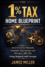 The 1% Tax Home Blueprint