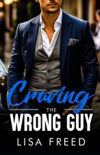 Craving the Wrong Guy