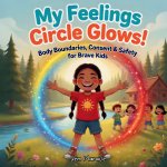 My Feelings Circle Glows!