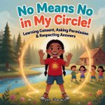 No Means No in My Circle!