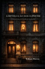 A Revolução dos Clínicos