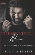 Verhängnisvoll Mein