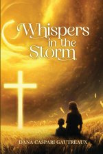 Whispers in the Storm