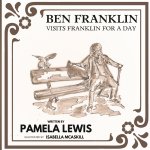 Ben Franklin Visits Franklin for a Day
