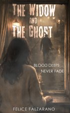 The Widow and The Ghost